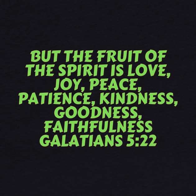 Bible Verse Galatians 5:22 by Prayingwarrior